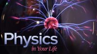 Physics in Your Life