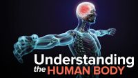 Understanding the Human Body