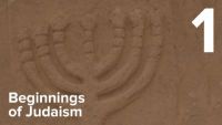 The Beginnings of Judaism-Biblical Roots