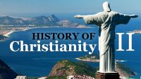 The History of Christianity II