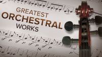 The 30 Greatest Orchestral Works