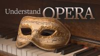 How to Listen to and Understand Opera