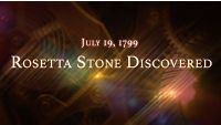 July 19, 1799: Rosetta Stone Discovered