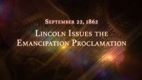 September 22, 1862: Lincoln Issues the Emancipation Proclamation