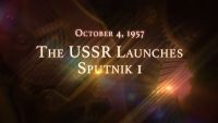 October 4, 1957: The USSR Launches Sputnik 1