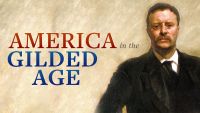 America in the Gilded Age and Progressive Era