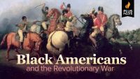 Plus Pilots: Black Americans and the Revolutionary War