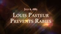 July 6, 1885: Louis Pasteur Prevents Rabies