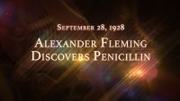 September 28, 1928: Alexander Fleming Discovers Penicillin