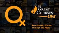 Roundtable: Women Through the Ages