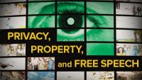 Privacy, Property, and Free Speech