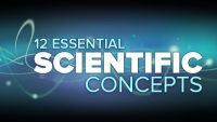 12 Essential Scientific Concepts