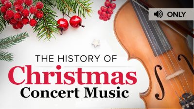 The History of Christmas Concert Music