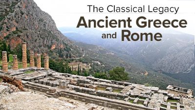 The Classical Legacy: Ancient Greece and Rome